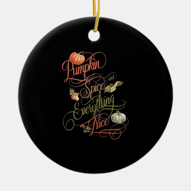Pumpkin Spice Everything Nice Slogan Ceramic Tree Decoration (Front)