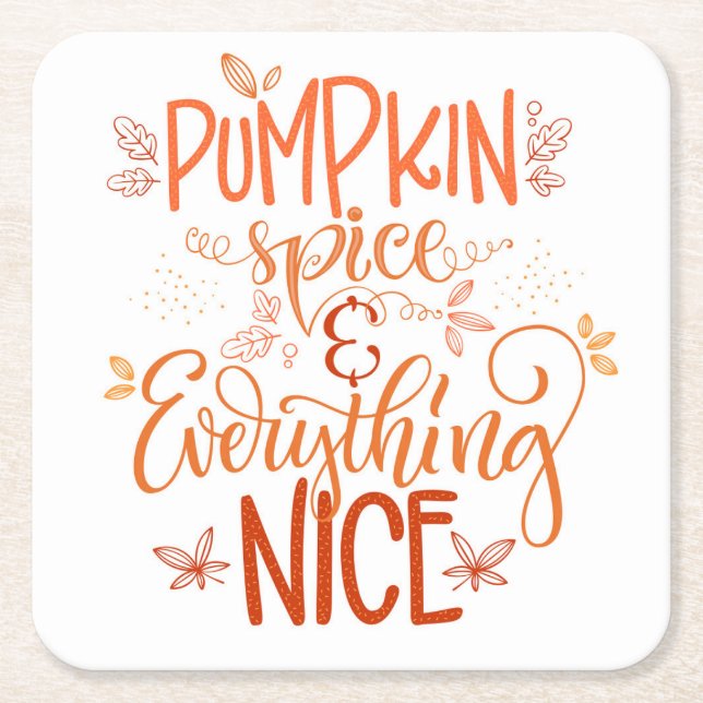 Pumpkin Spice & Everything Nice Square Paper Coaster (Front)