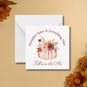 pumpkin spice & everything nice, thanksgiving cute card