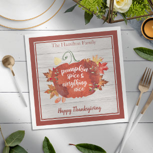 Pumpkin Spice & Everything Nice Thanksgiving Napkin