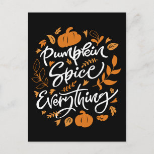 Pumpkin Spice Everything Postcard