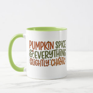 Pumpkin Spice & Everything Slightly Chaotic Mug