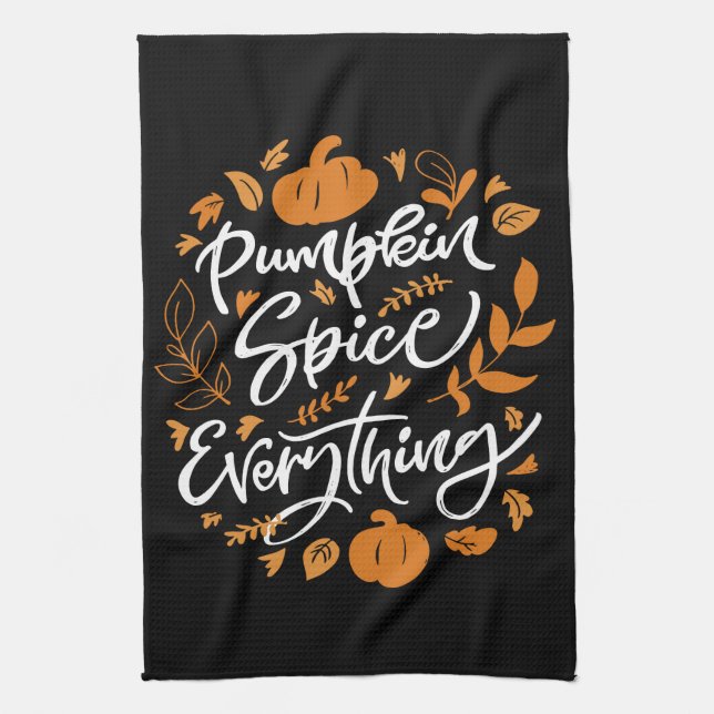 Pumpkin Spice Everything Tea Towel (Vertical)