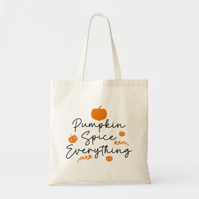Pumpkin Spice Everything Tote Bag (Front)