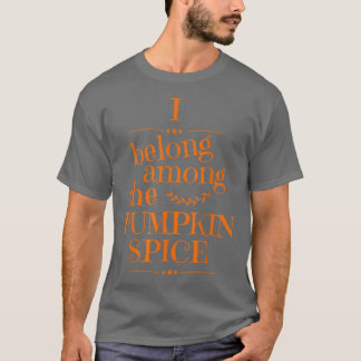 Pumpkin Spice Fall Autumn Winter Favourite Season  T-Shirt