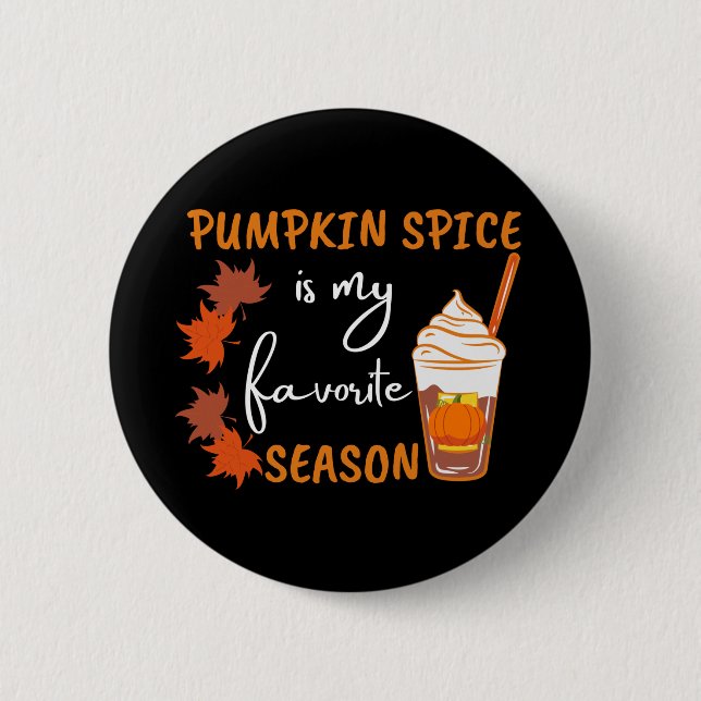 Pumpkin Spice Fall Season Autumn 6 Cm Round Badge (Front)
