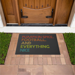 Pumpkin Spice Football and Everything Nice Funny Doormat