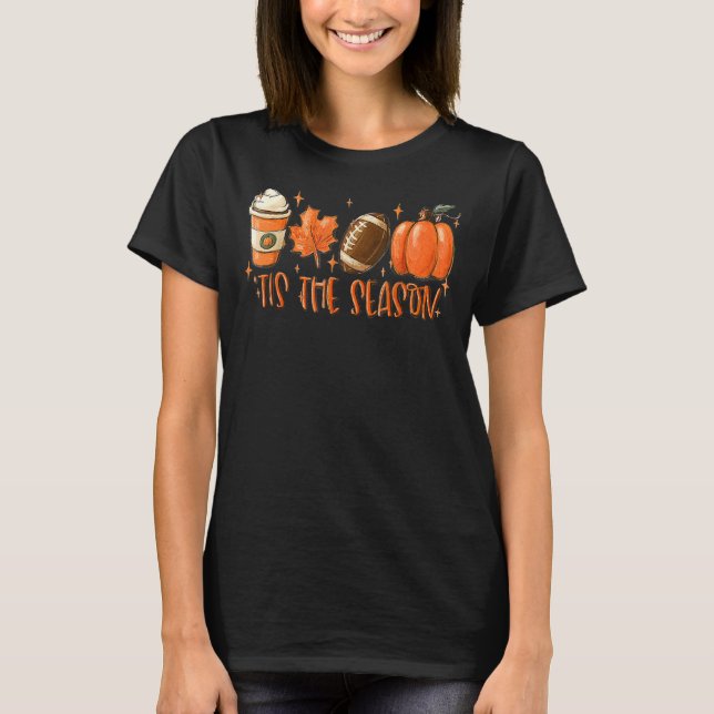 Pumpkin Spice Football Tis The Season Fall Thanksg T-Shirt (Front)