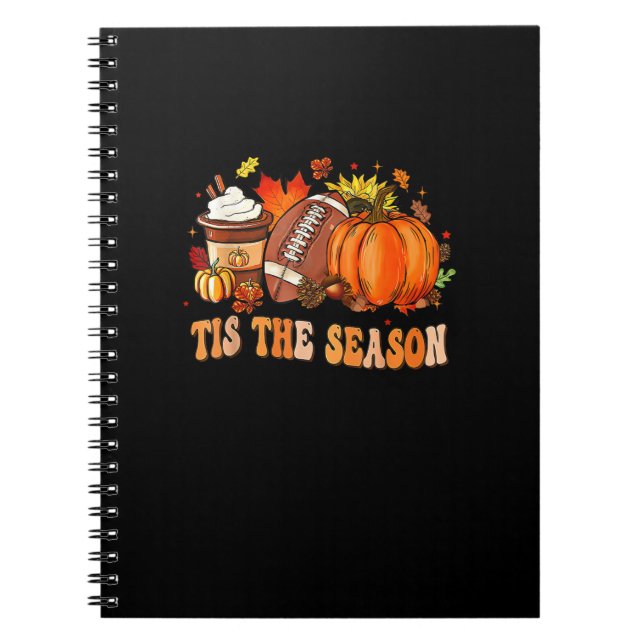 Pumpkin Spice Football Tis The Season Notebook (Front)