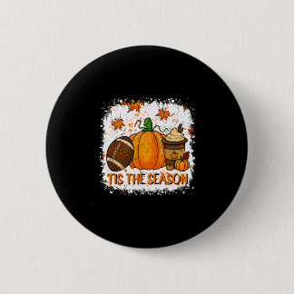 Pumpkin Spice Footll Tis The Season Fall Thanksgiv 6 Cm Round Badge