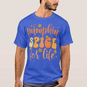 Pumpkin Spice For Life Flower Vintage Style Fall A T-Shirt