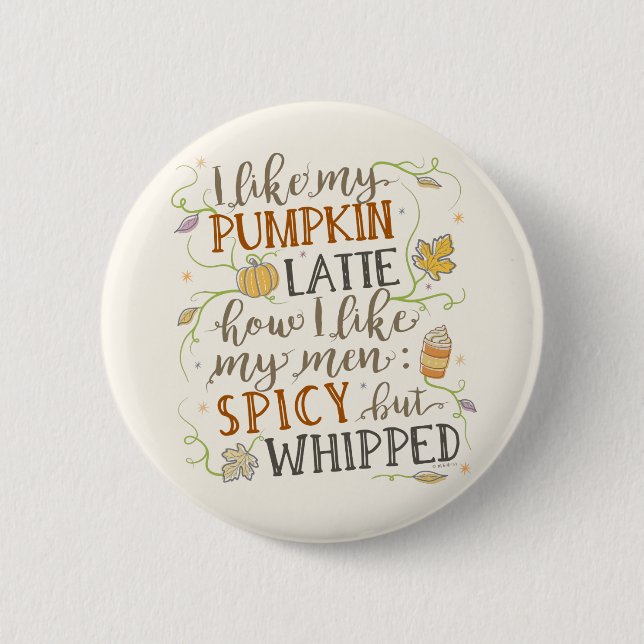 Pumpkin Spice Funny Latte Joke for Women Autumn 6 Cm Round Badge (Front)