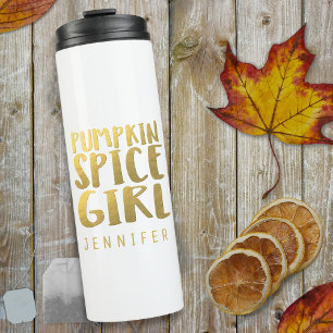 Pumpkin Spice Girl Custom Name  Thermal Tumbler