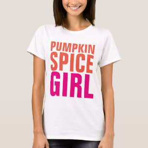 PUMPKIN SPICE GIRL T-shirts