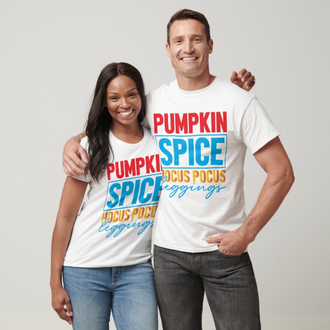 Pumpkin Spice Hocus Pocus Leggings tshirt (Unisex)