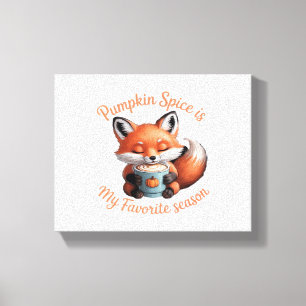 Pumpkin Spice Is My Favorite Season Fall Classic T Canvas Print