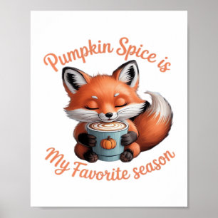 Pumpkin Spice Is My Favorite Season Fall Classic T Poster