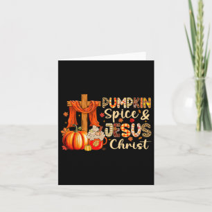 Pumpkin Spice Jesus Christ Thanksgiving Autumn Fal Card