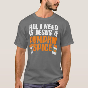 Pumpkin Spice Jesus Fall Autumn Season Religious C T-Shirt