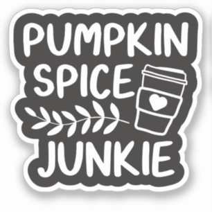 Pumpkin Spice Junkie - Autumn Latte Lover Gift