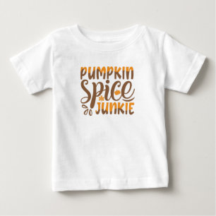 Pumpkin Spice Junkie Baby T-Shirt