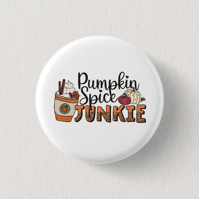 Pumpkin Spice Junkie Fall Autumn 3 Cm Round Badge (Front)