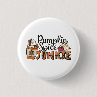 Pumpkin Spice Junkie Fall Autumn 3 Cm Round Badge