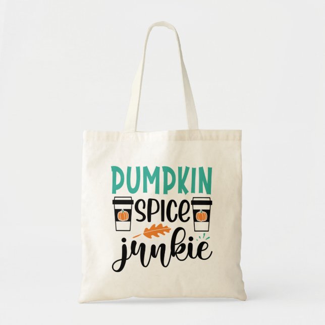 Pumpkin Spice Junkie Tote Bag (Front)