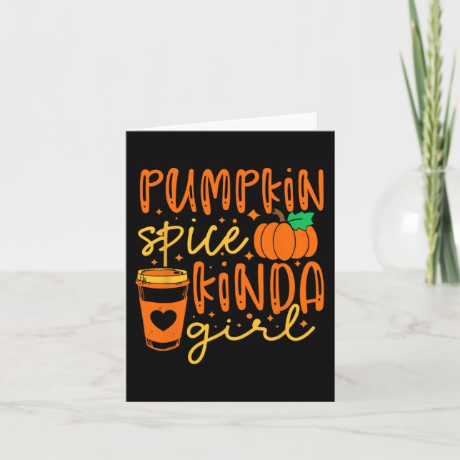 Pumpkin Spice Kinda Girl Autumn Fall Season Women  Card (Front)
