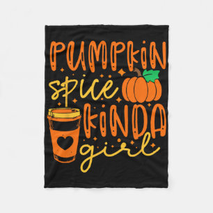 Pumpkin Spice Kinda Girl Autumn Fall Season Women Fleece Blanket