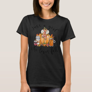 Pumpkin Spice Latte Just A Women Who Loves Fall Cu T-Shirt