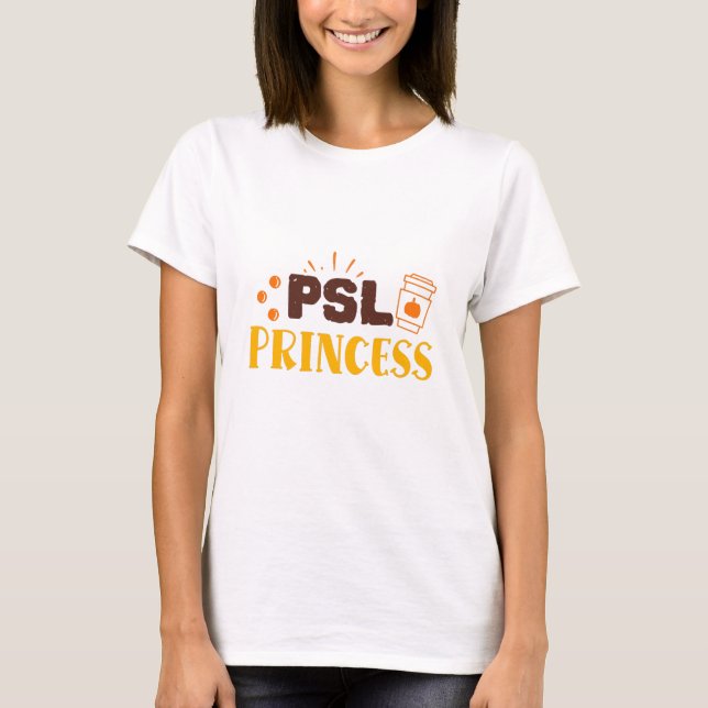 Pumpkin Spice Latte Princess Girly Autumn Quote T-Shirt (Front)