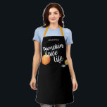 Pumpkin Spice Life & Name Apron<br><div class="desc">Have fun in the kitchen,  especially during Thanksgiving and Christmas holidays,  with this pumpkin spice life apron,  complete with your name.</div>