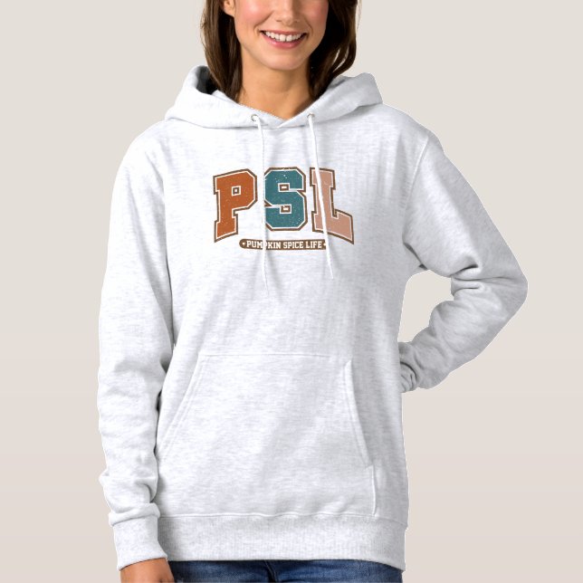 Pumpkin Spice Life |  PSL | Collegiate University Hoodie (Front)