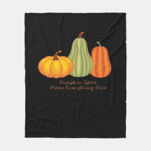 Pumpkin Spice Make Everything Nice Fleece Blanket