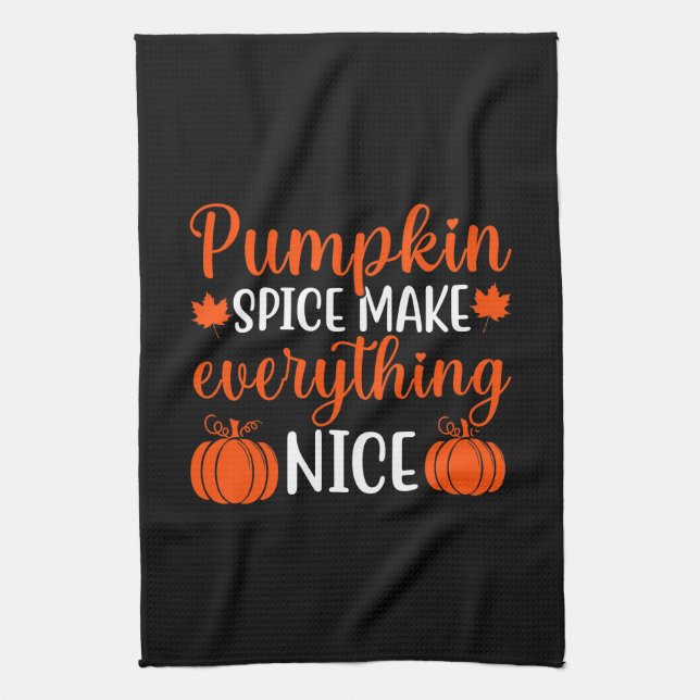 Pumpkin Spice Make Everything Nice Kitchen Towel (Vertical)