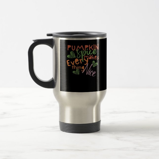 Pumpkin Spice Makes Everything Nice Essential Travel Mug (Left)