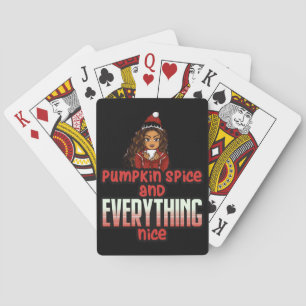 Pumpkin Spice Melanin Woman Black Girl Magic Playing Cards
