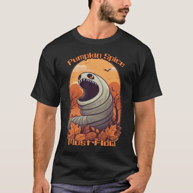 Pumpkin Spice Must Flow - Cute Fall T-Shirt (Front)