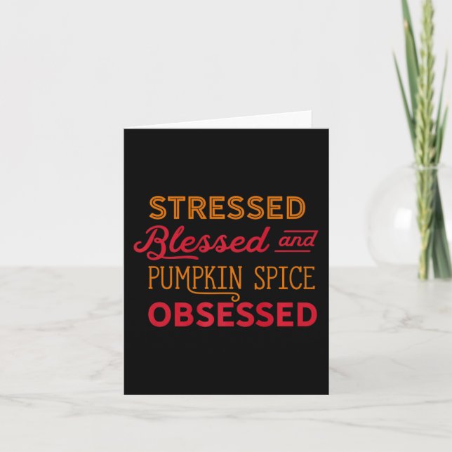 Pumpkin Spice Obsessed Mum  PSL Everything Fall Te Card (Front)