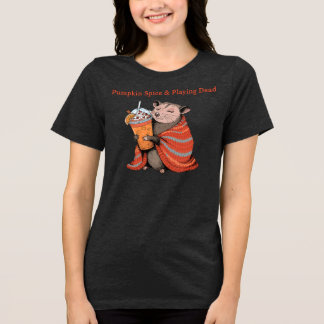 Pumpkin Spice & Playing Dead Funny Opossum Fall Tri-Blend Shirt