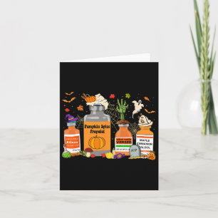 Pumpkin Spice Propofol Ativan Versed Haldol Hallow Card