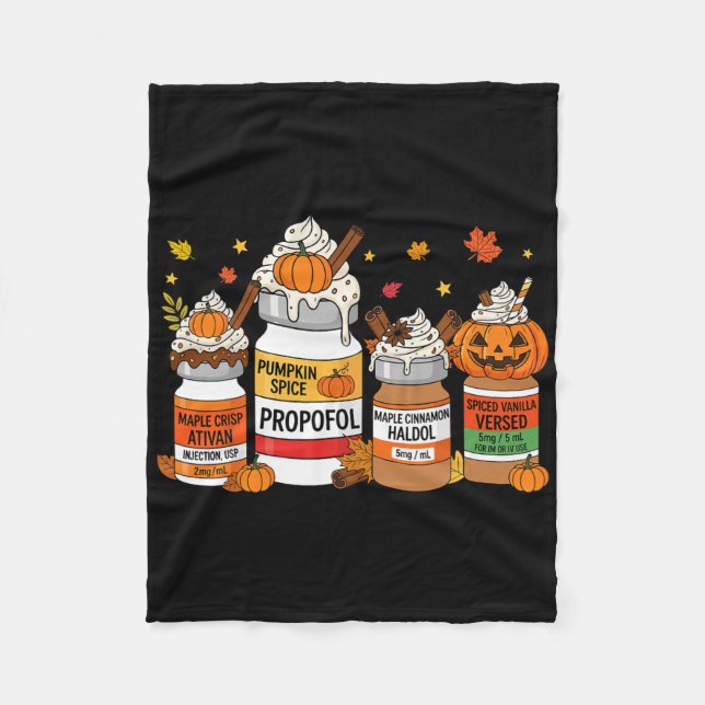 Pumpkin Spice Propofol Ativan Versed Haldol Hallow Fleece Blanket (Front)