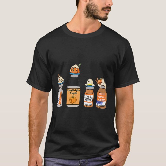 Pumpkin Spice Propofol Ativan Versed Haldol Nurse T-Shirt (Front)