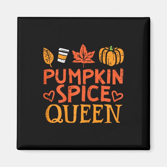 Pumpkin Spice Queen Fun Autumn Fall Season Women G Magnet (Front)
