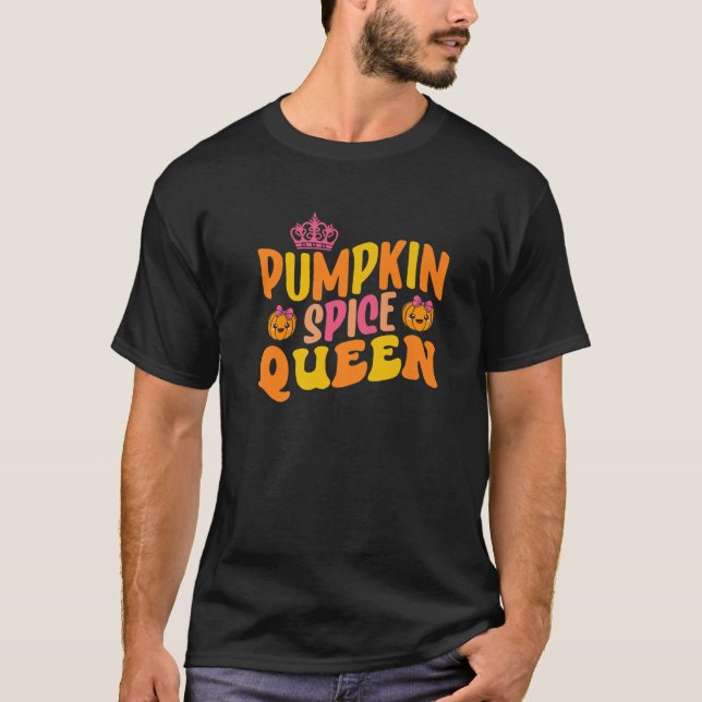 Pumpkin Spice Queen Funny Fall Autumn Season T-Shirt (Front)