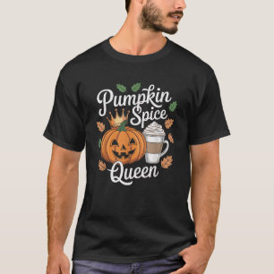 Pumpkin Spice Queen Latte Crown Coffee Lovers Hall T-Shirt