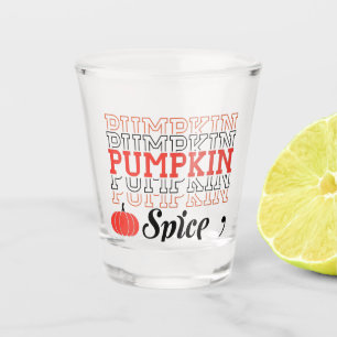 Pumpkin Spice Repeated Text - Autumn Shot Glass