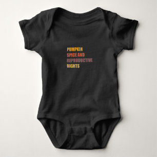 Pumpkin Spice Reproductive Rights Feminist Rights Baby Bodysuit