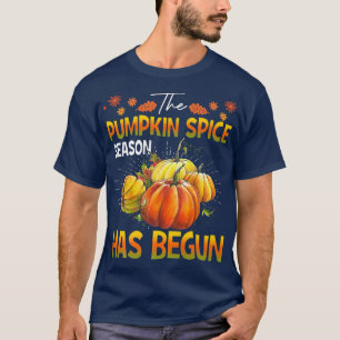 Pumpkin Spice Season Has Begun - Cute Fall Autumn T-Shirt